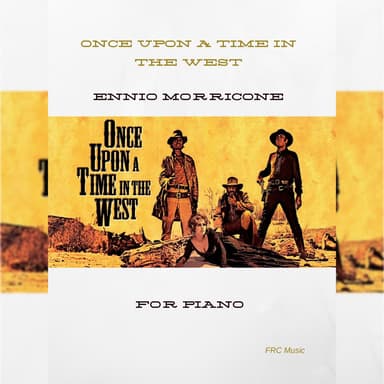 Once Upon A Time In The West from the Paramount Picture ONCE UPON A TIME IN THE WEST (arr. Flavio Regis Cunha)