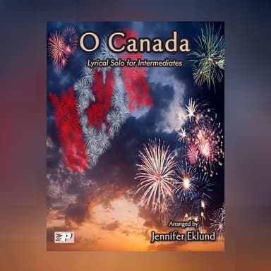 O Canada (Intermediate Lyrical Piano) (arr. Jennifer Eklund)