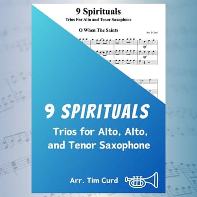 9 Spirituals, Trios For Alto, Alto And Tenor Saxophone (arr. Curd.)
