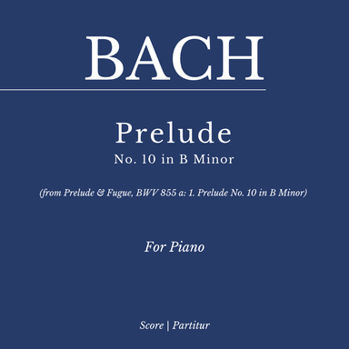 Prelude BWV 855a: 1. Prelude No. 10 in B Minor - As played By Víkingur Ólafsson (arr. Flavio Regis Cunha)