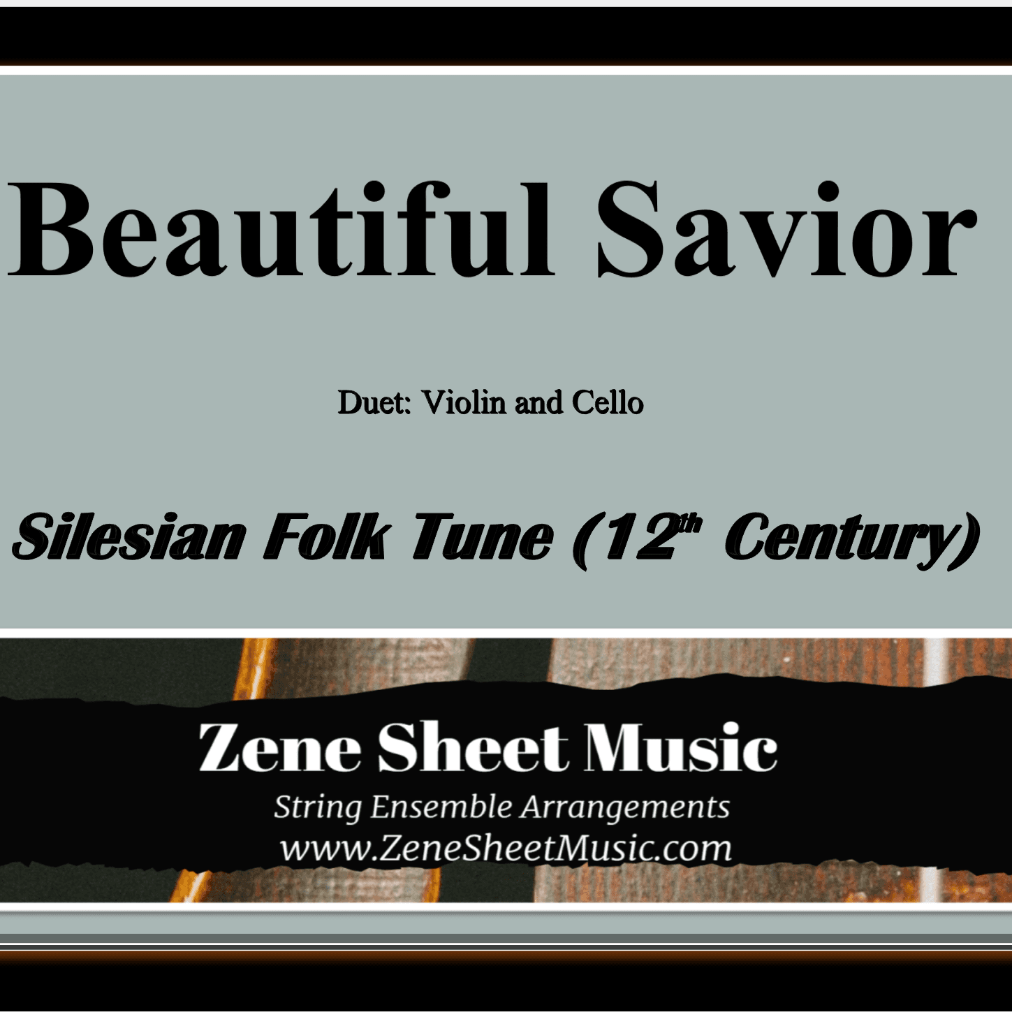 Beautiful Savior (Fairest Lord Jesus) - Violin & Cello Duet (arr. Eve C. Mailly - Zene Strings)