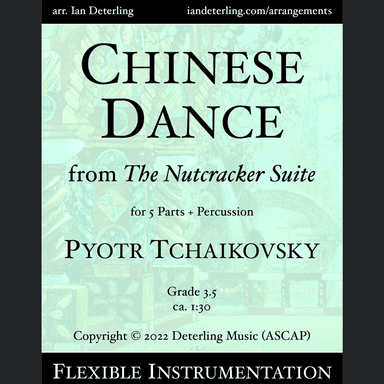 Chinese Dance from "The Nutcracker Suite" (flexible instrumentation) (arr. Ian Deterling)