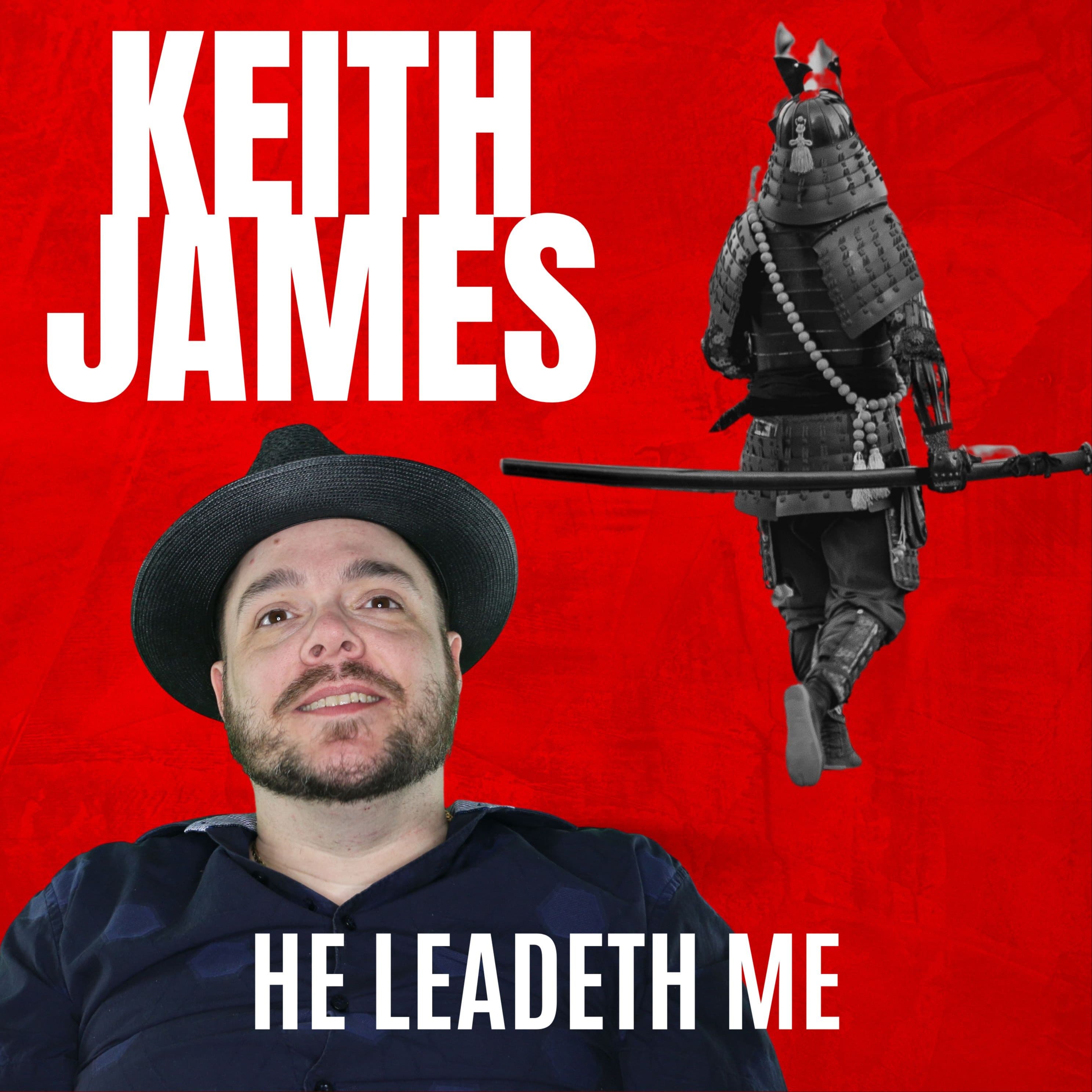 He Leadeth Me III (arr. Keith James)