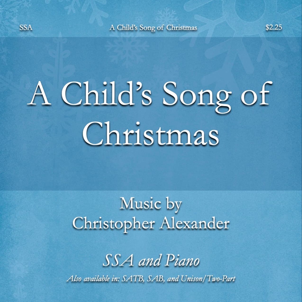 A Child's Song of Christmas (SSA)