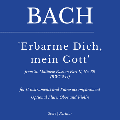 Bach: Erbarme dich mein Gott -  Matthäuspassion - (for C instruments and Piano Accompaniment) (arr. Flavio Regis Cunha)