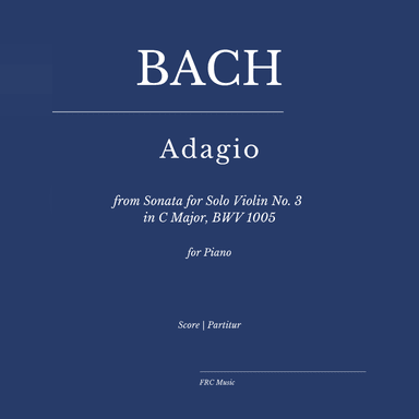 Adagio from Sonata for Solo Violin No. 3 in C Major, BWV 1005 (for piano) Víkingur Ólafsson Version (arr. Flavio Regis Cunha)