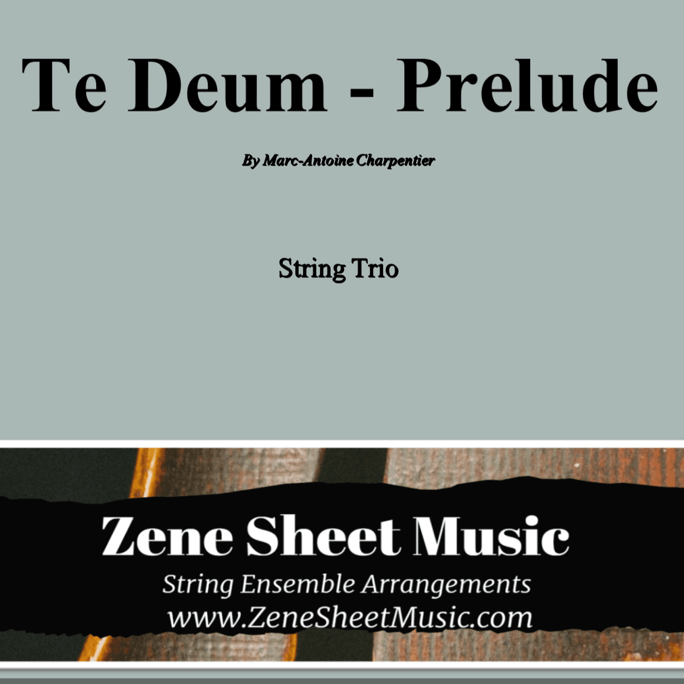 Te Deum - Prelude (arr. Eve C. Mailly - Zene Strings)
