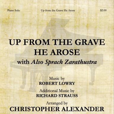 Up from the Grave He Arose (with "Also Sprach Zarathustra") (arr. Christopher Alexander)