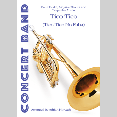 Tico Tico (tico Tico No Fuba) (arr. Adrian Erik Horvath)