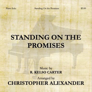 Standing On the Promises (arr. Christopher Alexander)