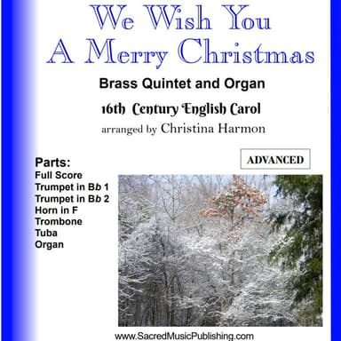 We Wish You A Merry Christmas -  Brass Quintet and Organ (arr. Christina Harmon)