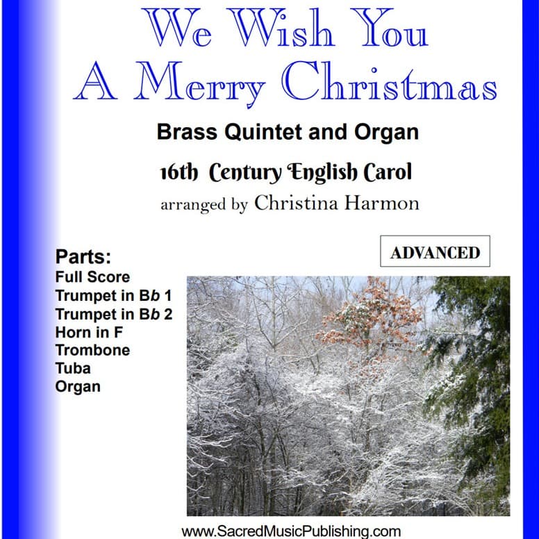 We Wish You A Merry Christmas -  Brass Quintet and Organ (arr. Christina Harmon)