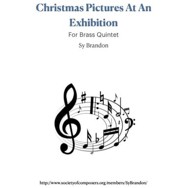 Christmas Pictures At An Exhibition for Brass Quintet (arr. Sy Brandon)