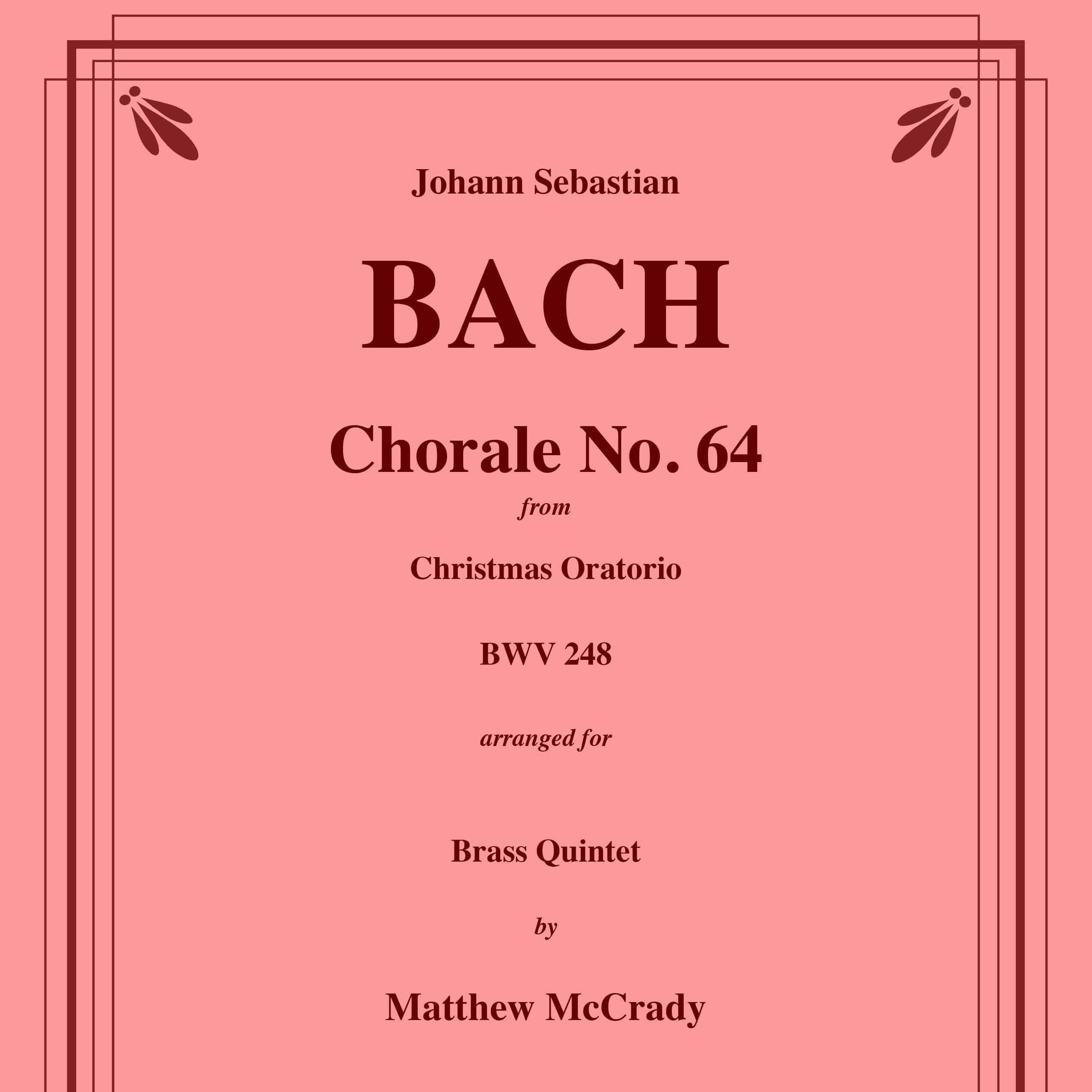 Choral No. 64 from Christmas Oratorio BWV 248 for Brass Quintet (arr. Matthew McCrady)