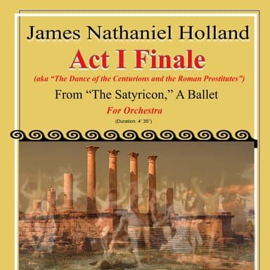 Act I Finale from the Ballet "The Satyricon"  Full Score and Parts