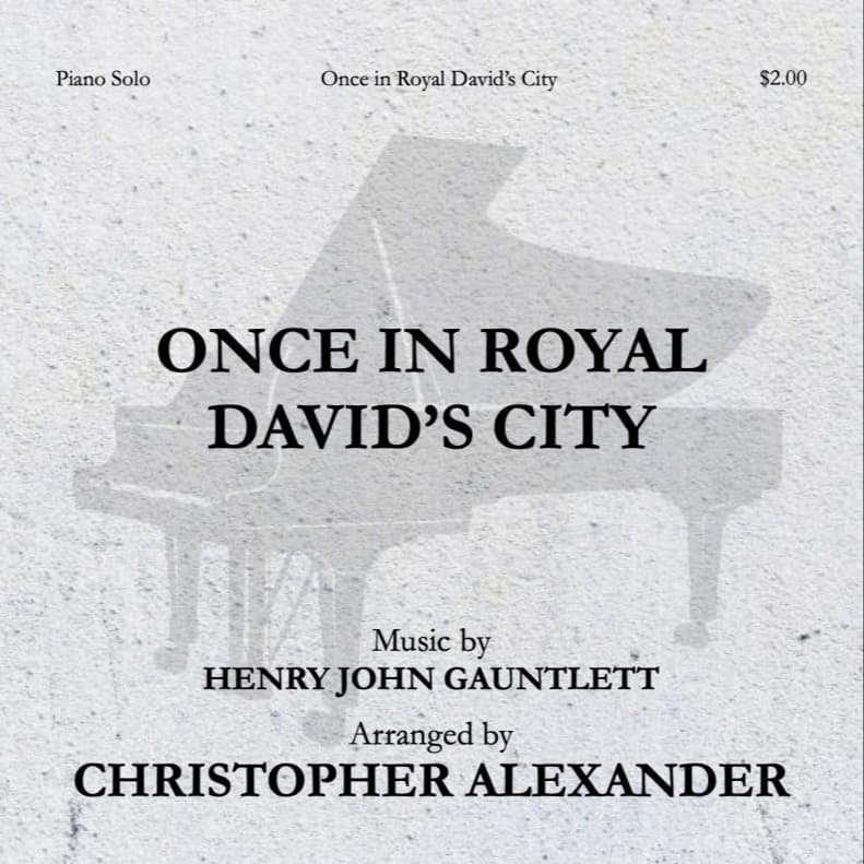Once in Royal David's City (arr. Christopher Alexander)