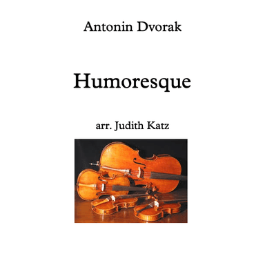 Humoresque (arr. Judith Katz)