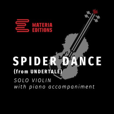 Spider Dance (from UNDERTALE) (for Solo Violin with Piano Accompaniment)
