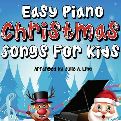 Easy Piano Christmas Songs for Kids (arr. Julie A. Lind)