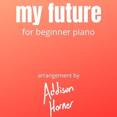 My Future (arr. Addison Horner)