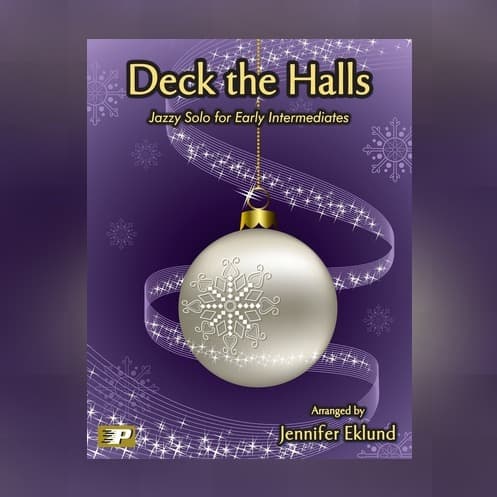 Deck the Halls (Easy Jazz Piano Solo) (arr. Jennifer Eklund)