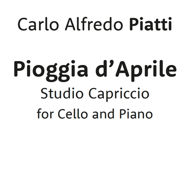 Pioggia d'Aprile - Studio-Capriccio for Cello and Piano (arr. Artistic Score Engraving by Michele Galvagno)