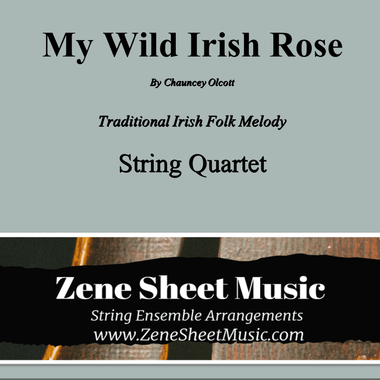 My Wild Irish Rose (arr. Eve C. Mailly - Zene Strings)