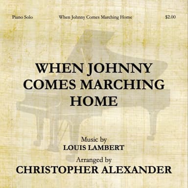 When Johnny Comes Marching Home (arr. Christopher Alexander)