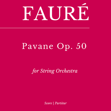 Pavane Op. 50 for String Orchestra (transposed to Gm) (arr. Flávio Régis Cunha)