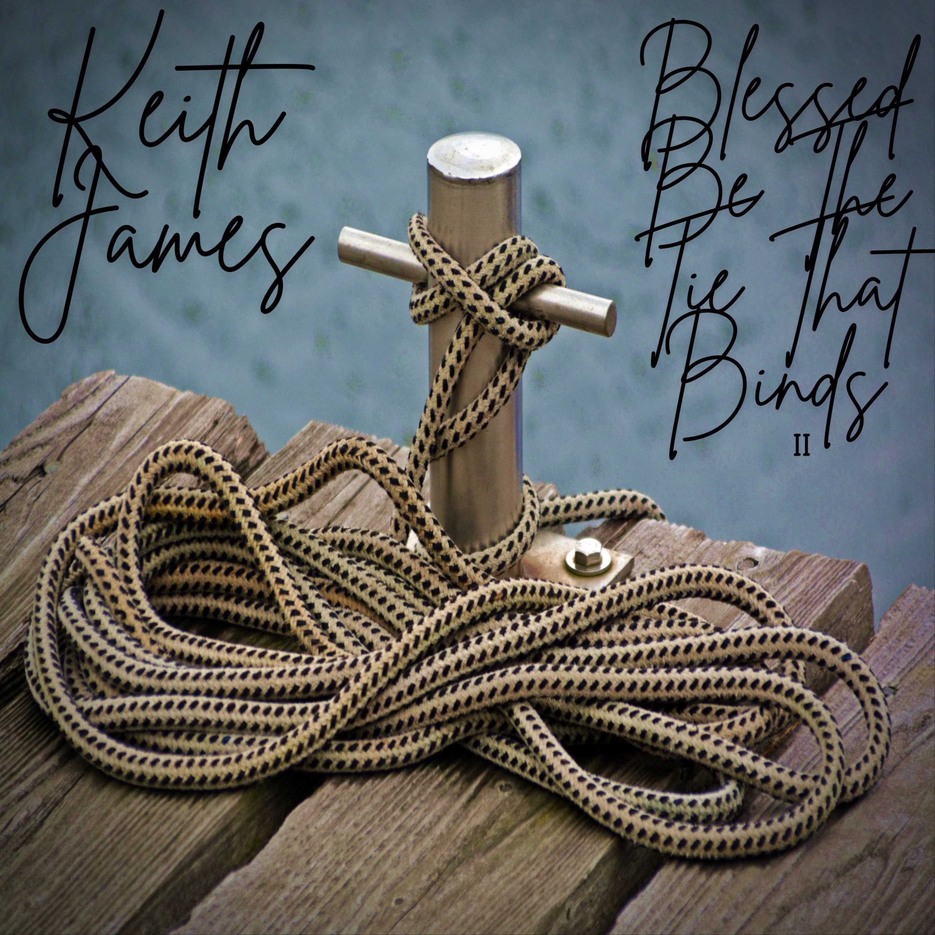 Blest Be The Tie That Binds II (arr. Keith James)