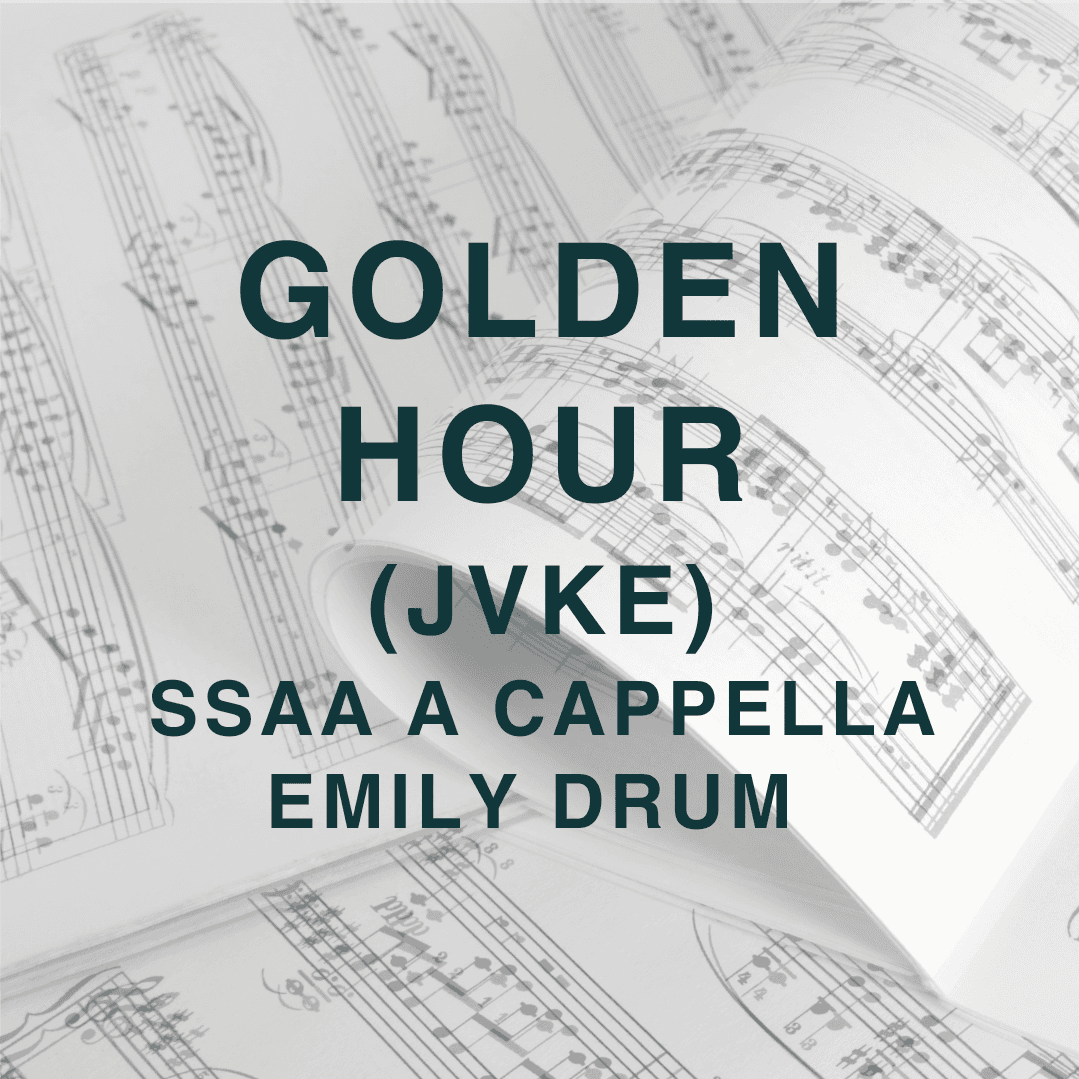 Golden Hour (arr. Emily Drum)