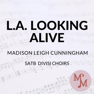 L.a. Looking Alive (arr. MaryAnne Muglia)