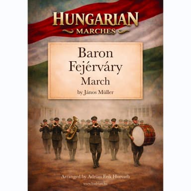 Báró Fejérváry March (arr. Adrian Horvath)