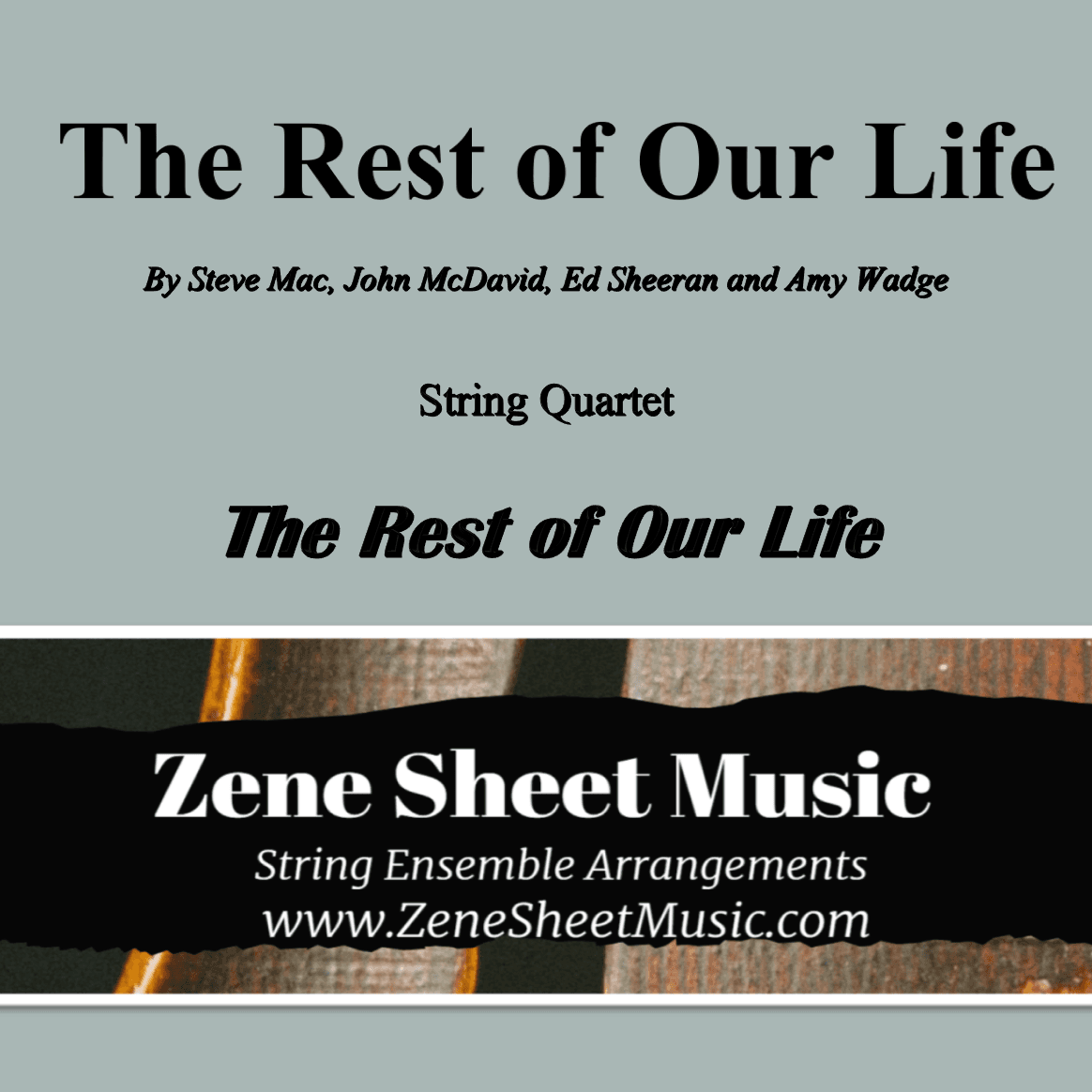 The Rest Of Our Life (arr. Eve C. Mailly - Zene Strings)