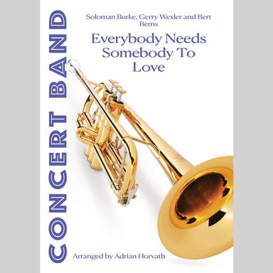 Everybody Needs Somebody To Love (arr. Adrian Erik Horvath)