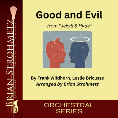 Good And Evil (arr. Brian Strohmetz)