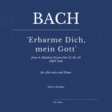 Bach: Erbarme dich mein Gott -  Matthäuspassion - (for Alto Solo and Piano) (arr. Flavio Regis Cunha)