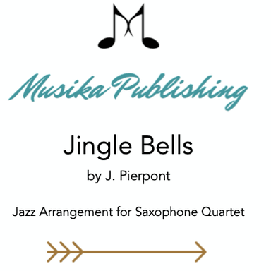 Jingle Bells - Jazz Arrangement for Saxophone Quartet (arr. Kate Agioritis)