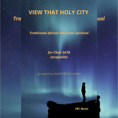 View that holy City (SATB - a Cappella) (arr. Flávio Régis Cunha)
