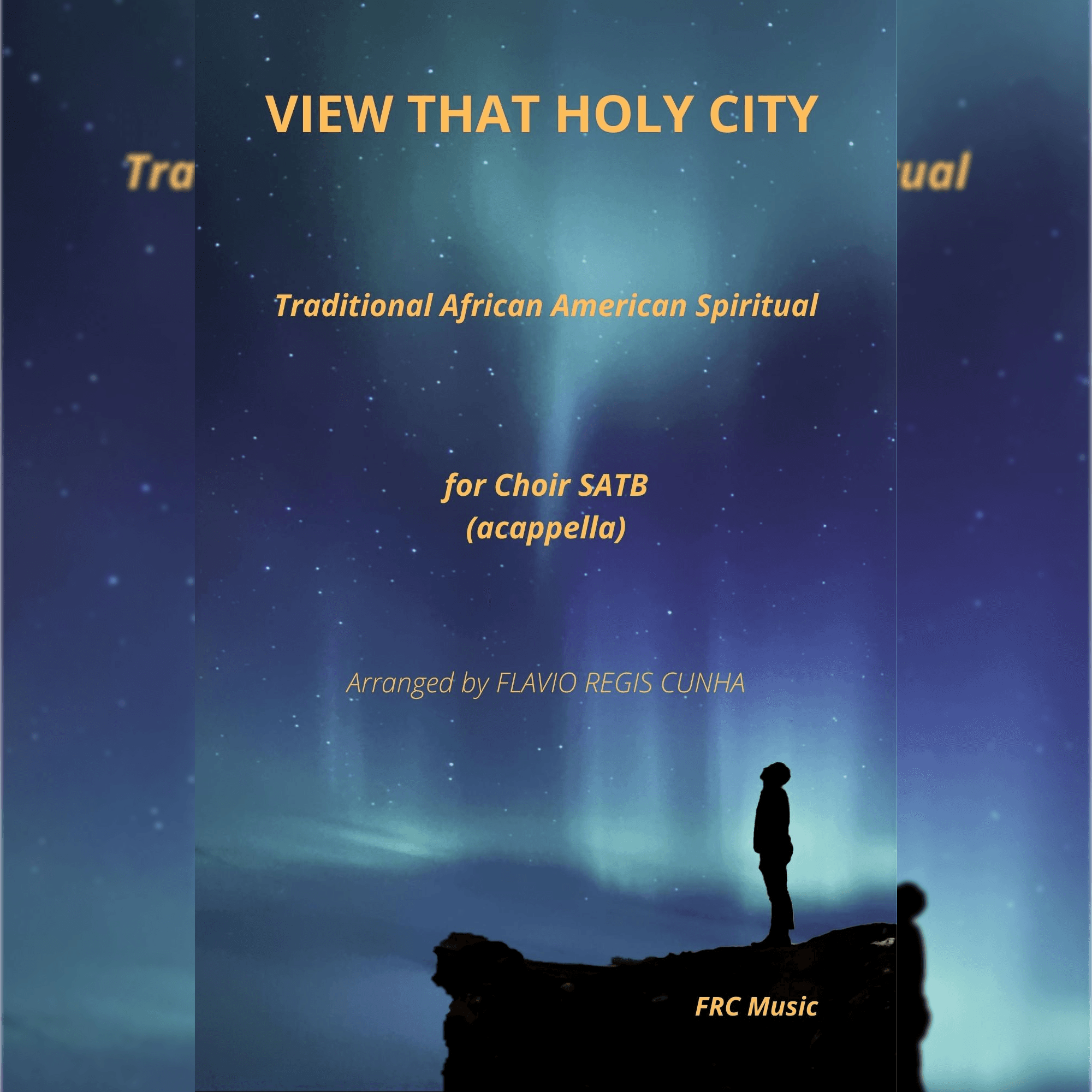 View that holy City (SATB - a Cappella) (arr. Flávio Régis Cunha)