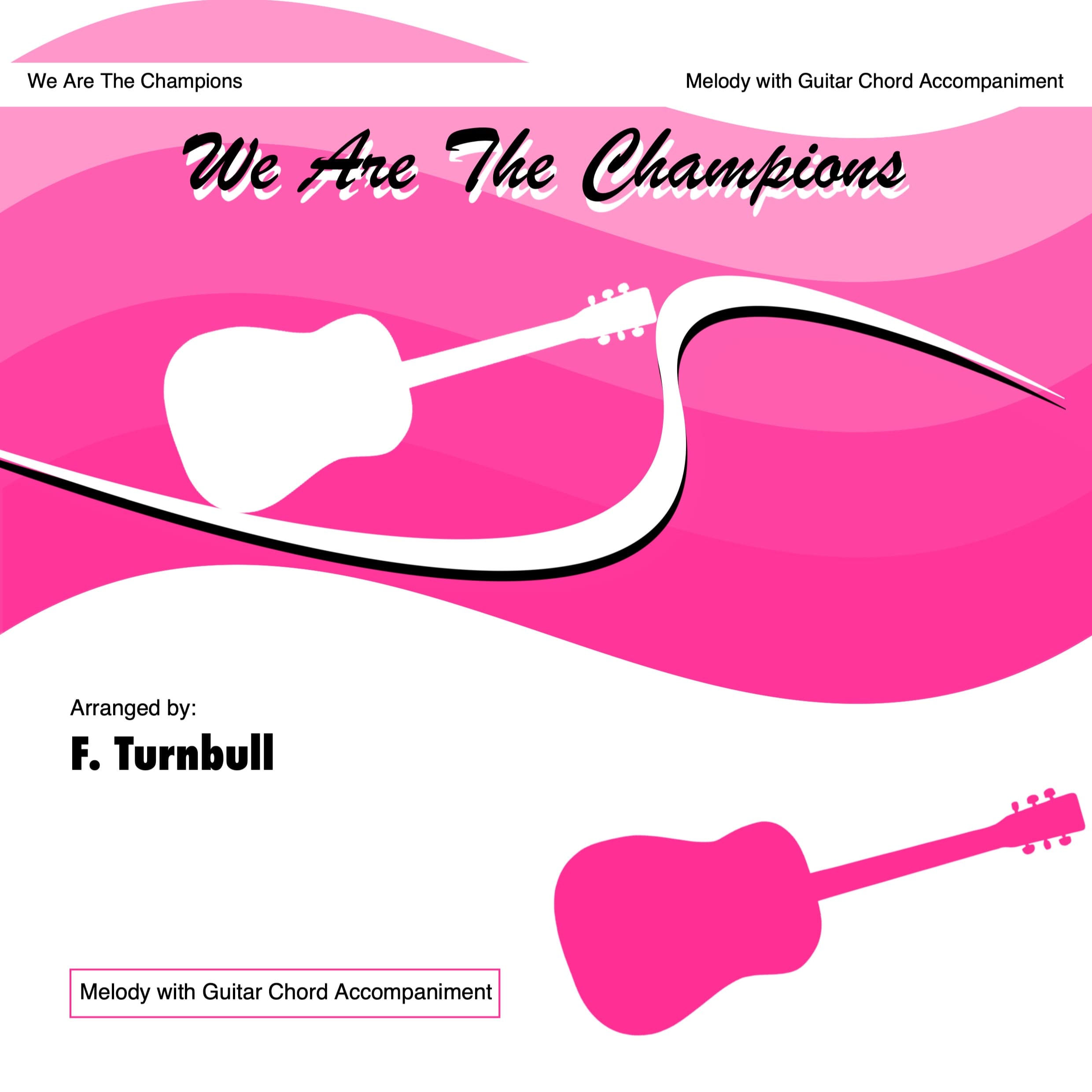 We Are The Champions (arr. Frances Turnbull)