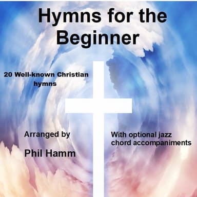 Hymns For The Beginner (arr. Phil Hamm)