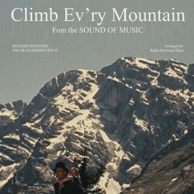 Climb Ev'ry Mountain (arr. Ralph Raymond Hays)