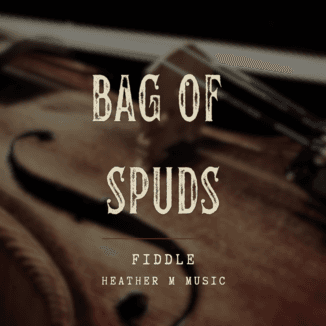 Bag Of Spuds (arr. Heather M Music)