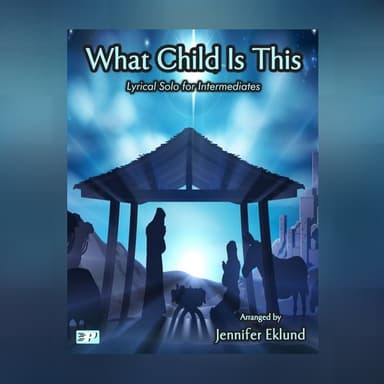 What Child Is This (Lyrical Piano Solo) (arr. Jennifer Eklund)