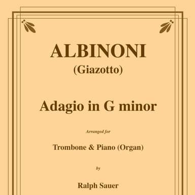 Adagio in G minor for Trombone and Piano (Organ) (arr. Ralph Sauer)