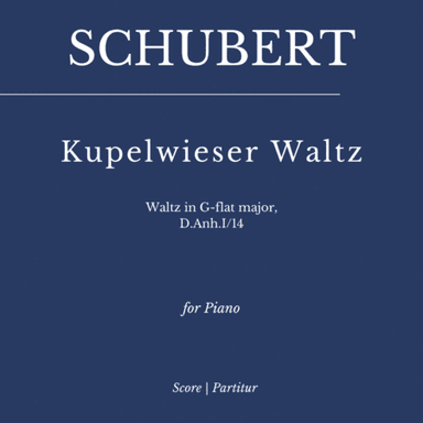 Kupelwieser Waltz - Waltz in G-flat major, D.Anh.I/14 for PIANO SOLO (arr. Richard Strauss)