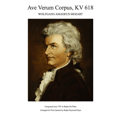 Ave Verum Corpus, KV 618 (1791) for saxophone quartet (arr. Ralph Raymond Hays)