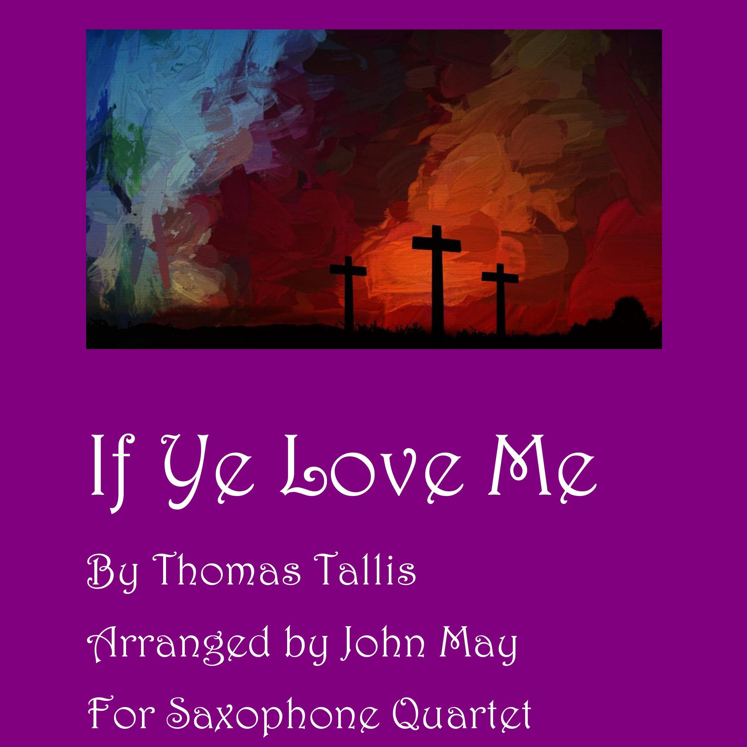 If Ye Love Me-Saxophone Quartet (arr. John May)