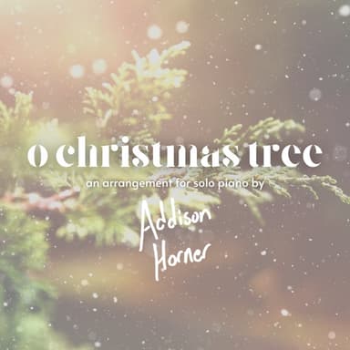 O Christmas Tree (arr. Addison Horner)